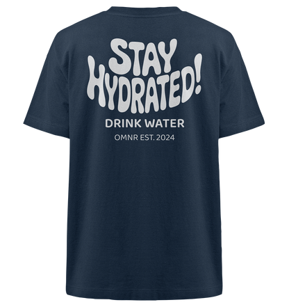 Stay Hydrated - Heavy Oversized Shirt