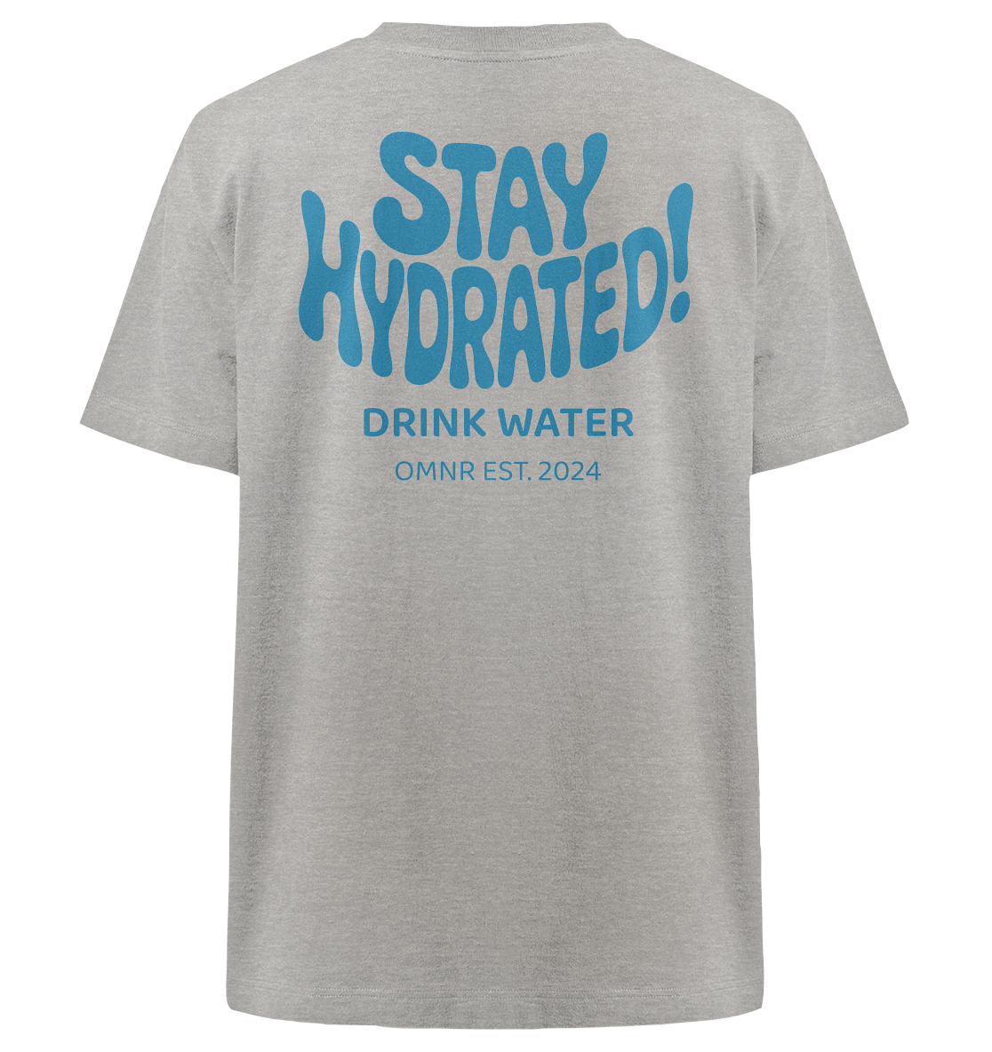 Stay Hydrated - Heavy Oversized Shirt