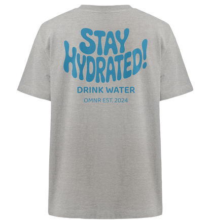 Stay Hydrated - Heavy Oversized Shirt