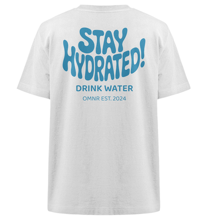 Stay Hydrated - Heavy Oversized Shirt