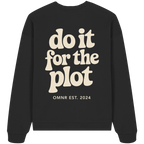 do it for the plot - Oversize Sweatshirt