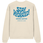 Stay Hydrated - Oversize Sweatshirt