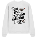 Run first, Espresso Martini later - Oversize Sweatshirt