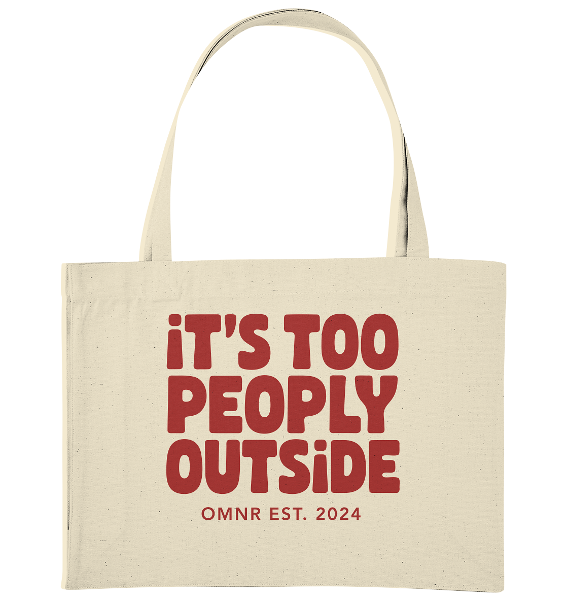 It's too peoply outside - Premium XXL Baumwolltasche