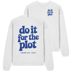 do it for the plot - Oversize Sweatshirt
