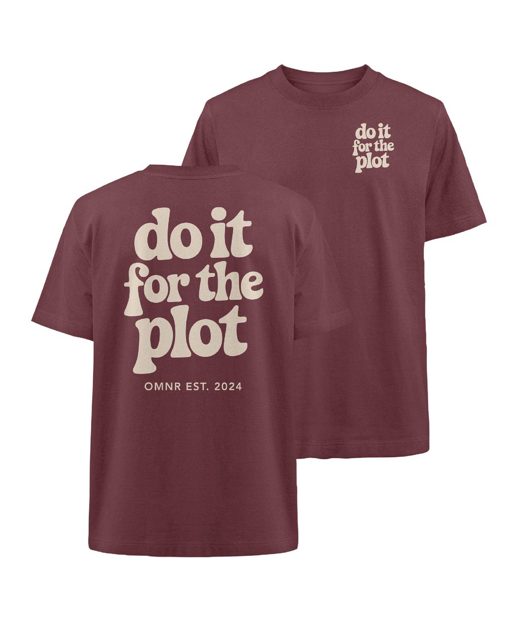 do it for the plot - Oversized T-Shirt