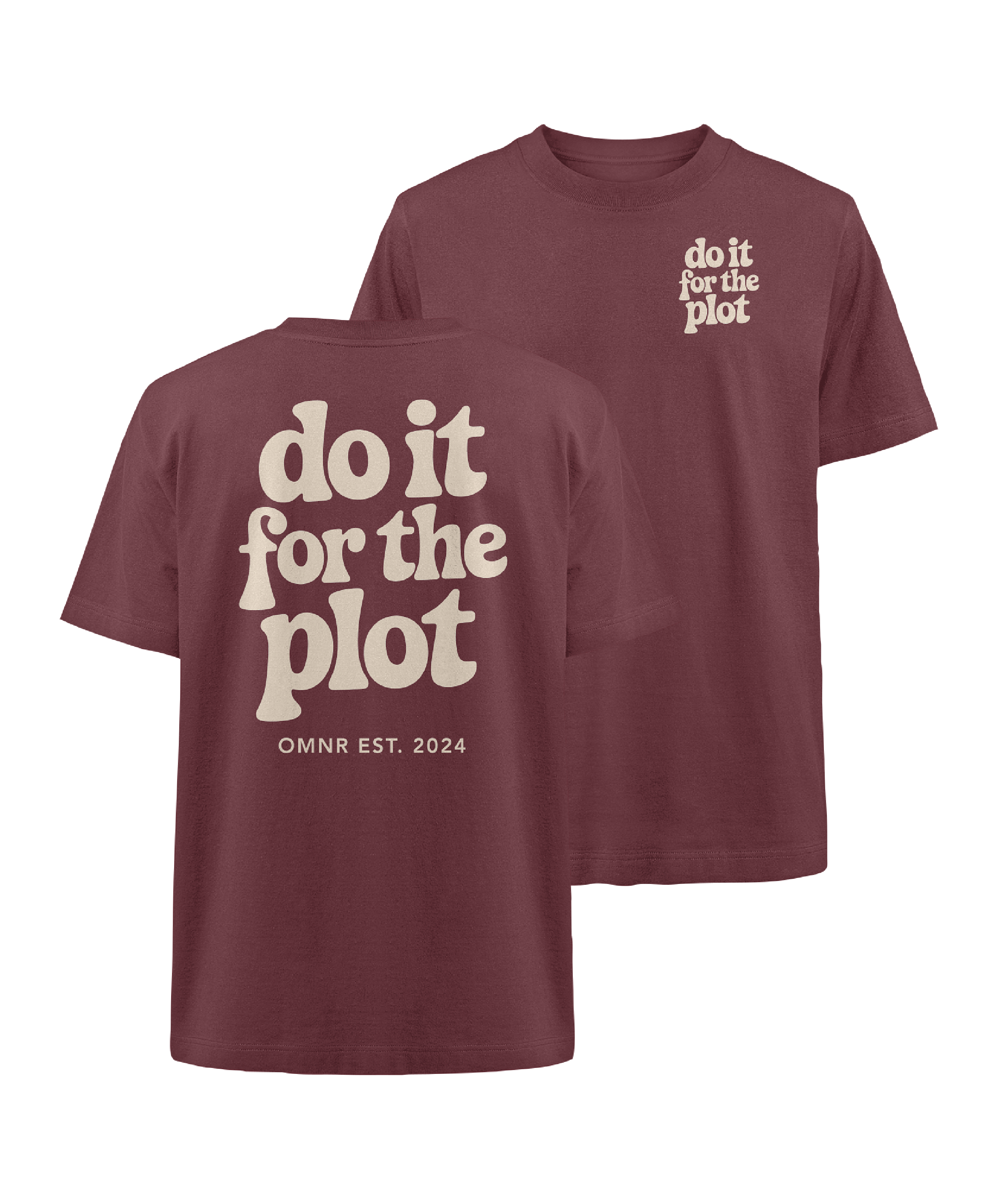 do it for the plot - Oversized T-Shirt