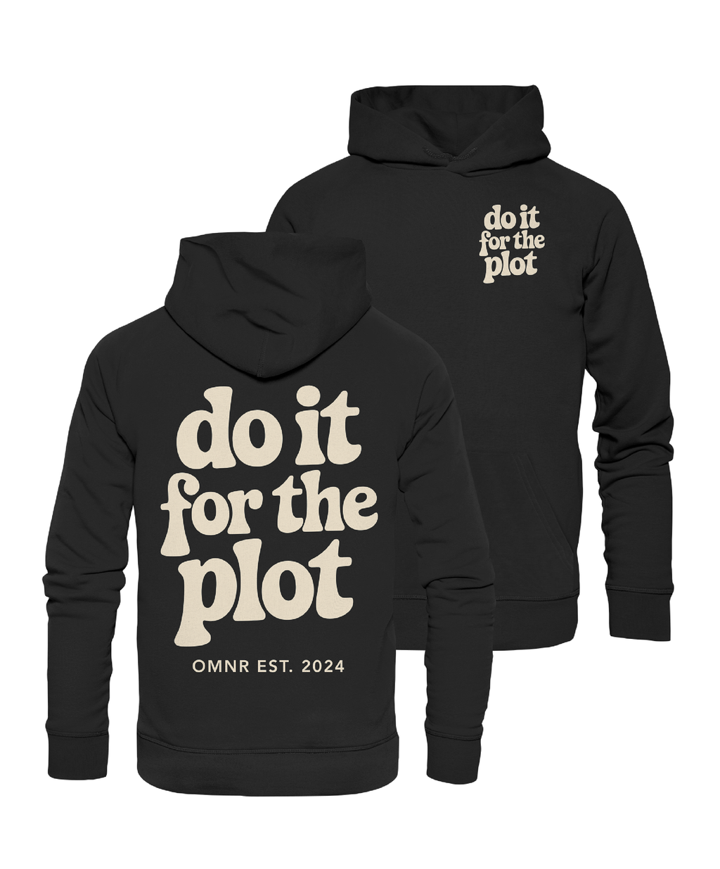 do it for the plot - Hoodie