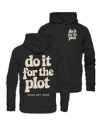 do it for the plot - Hoodie