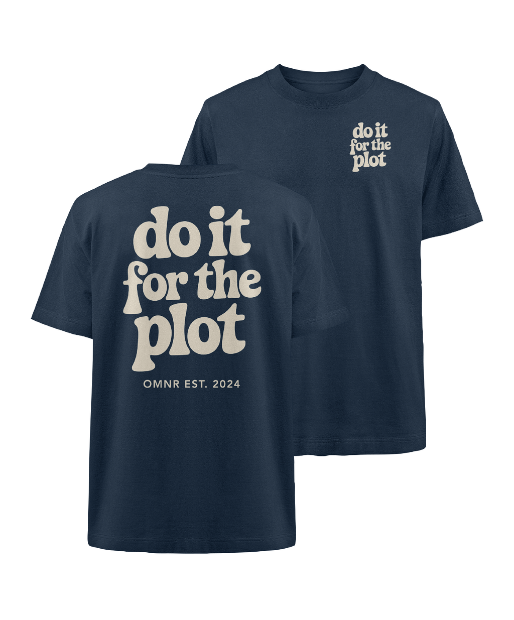 do it for the plot - Oversized T-Shirt