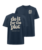 do it for the plot - Oversized T-Shirt