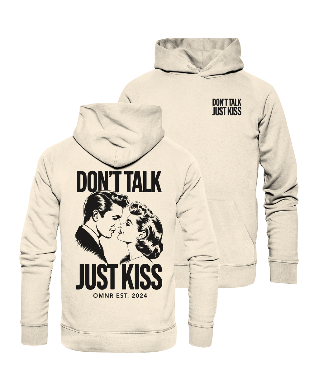 Don't talk, just kiss - Hoodie