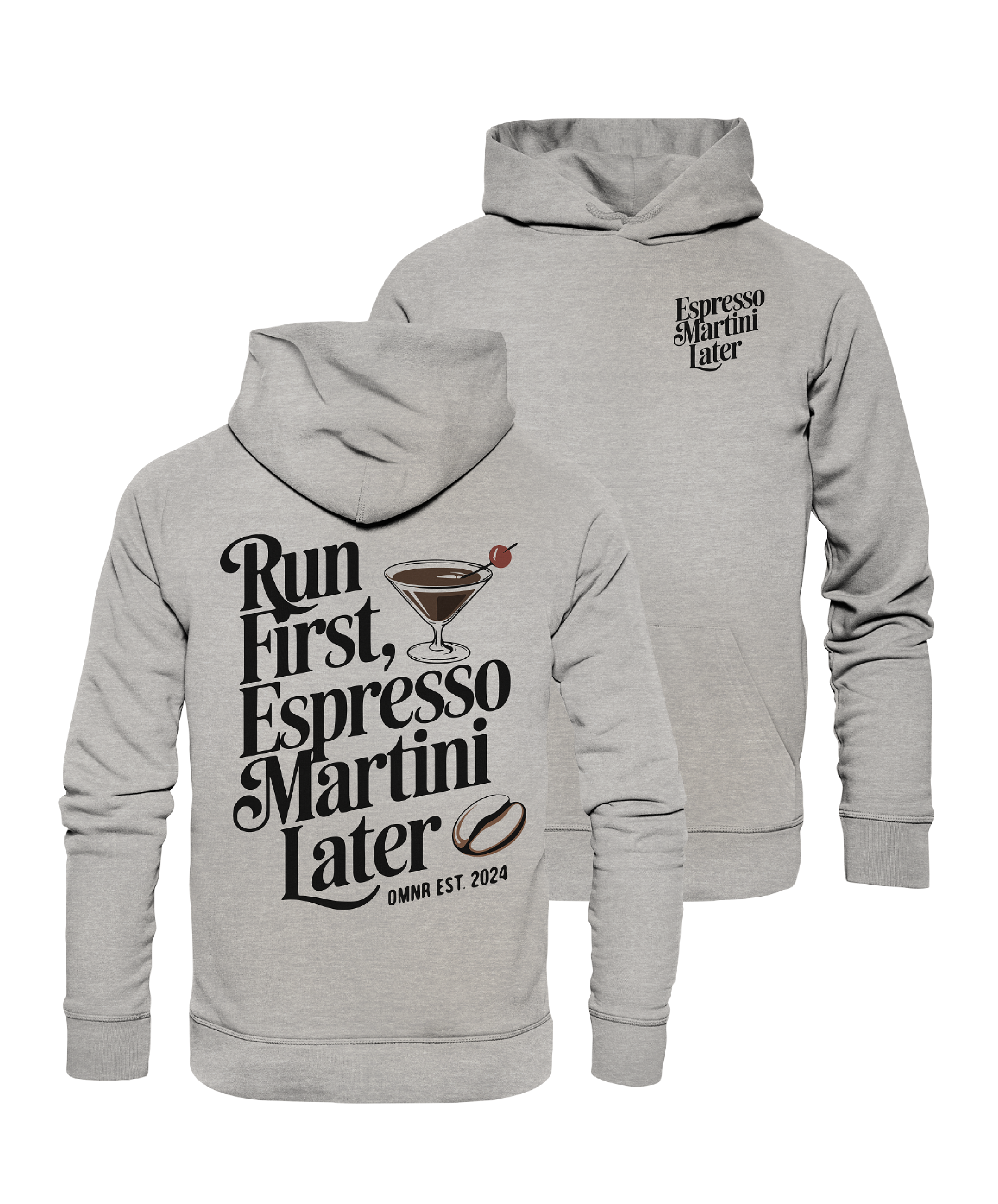 Run first, Espresso Martini later - Hoodie
