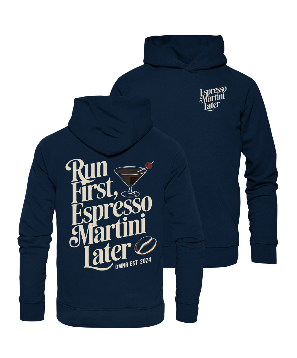Run first, Espresso Martini later - Hoodie