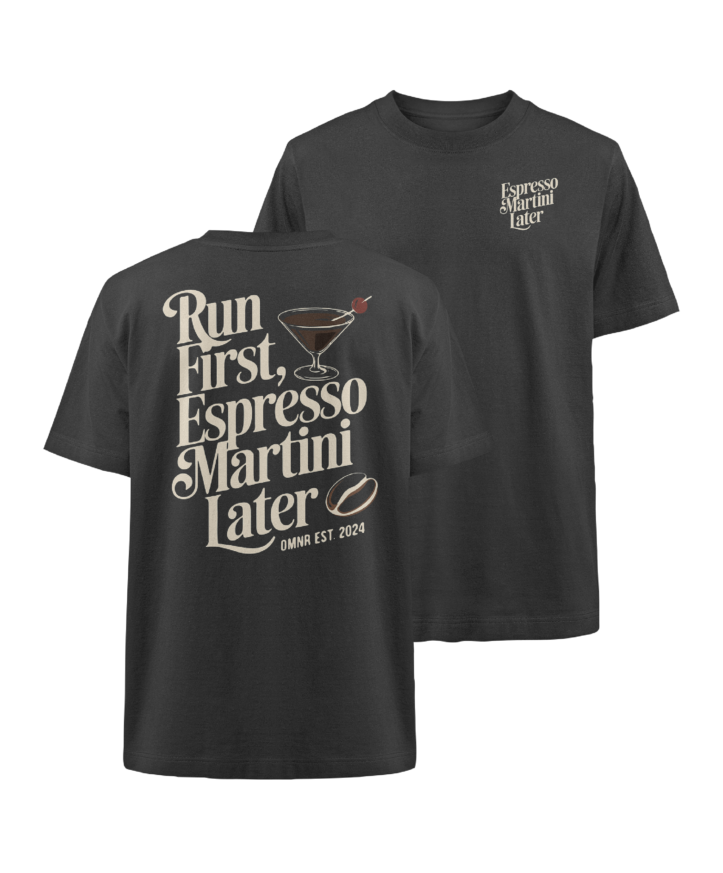 Run first, Espresso Martini later - Oversized T-Shirt