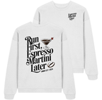 Run first, Espresso Martini later - Oversize Sweatshirt