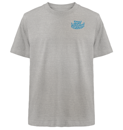 Stay Hydrated - Heavy Oversized Shirt