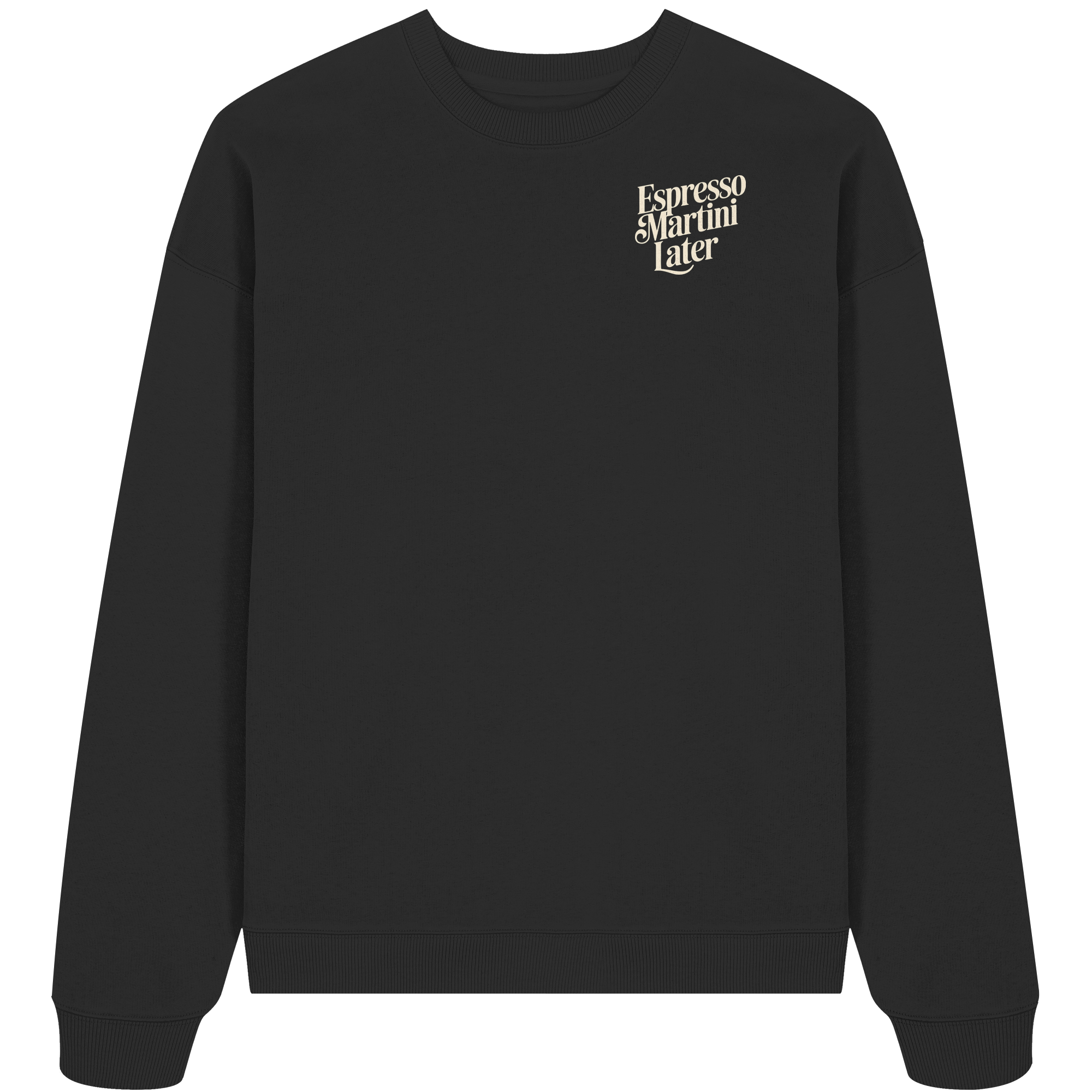 Run first, Espresso Martini later - Oversize Sweatshirt