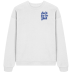 do it for the plot - Oversize Sweatshirt