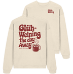 Glühweining the day away - Oversize Sweatshirt