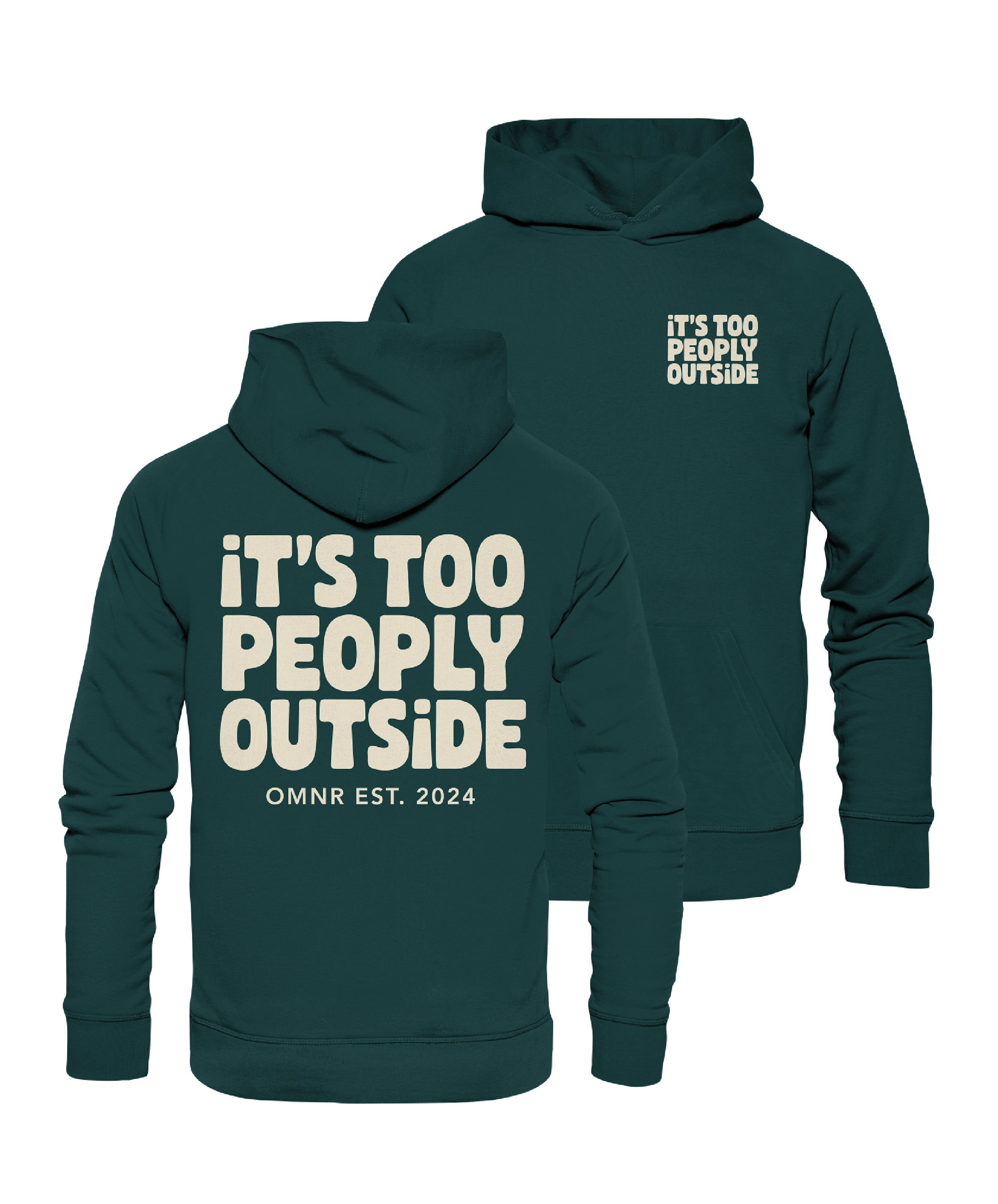 It's too peoply outside - Hoodie