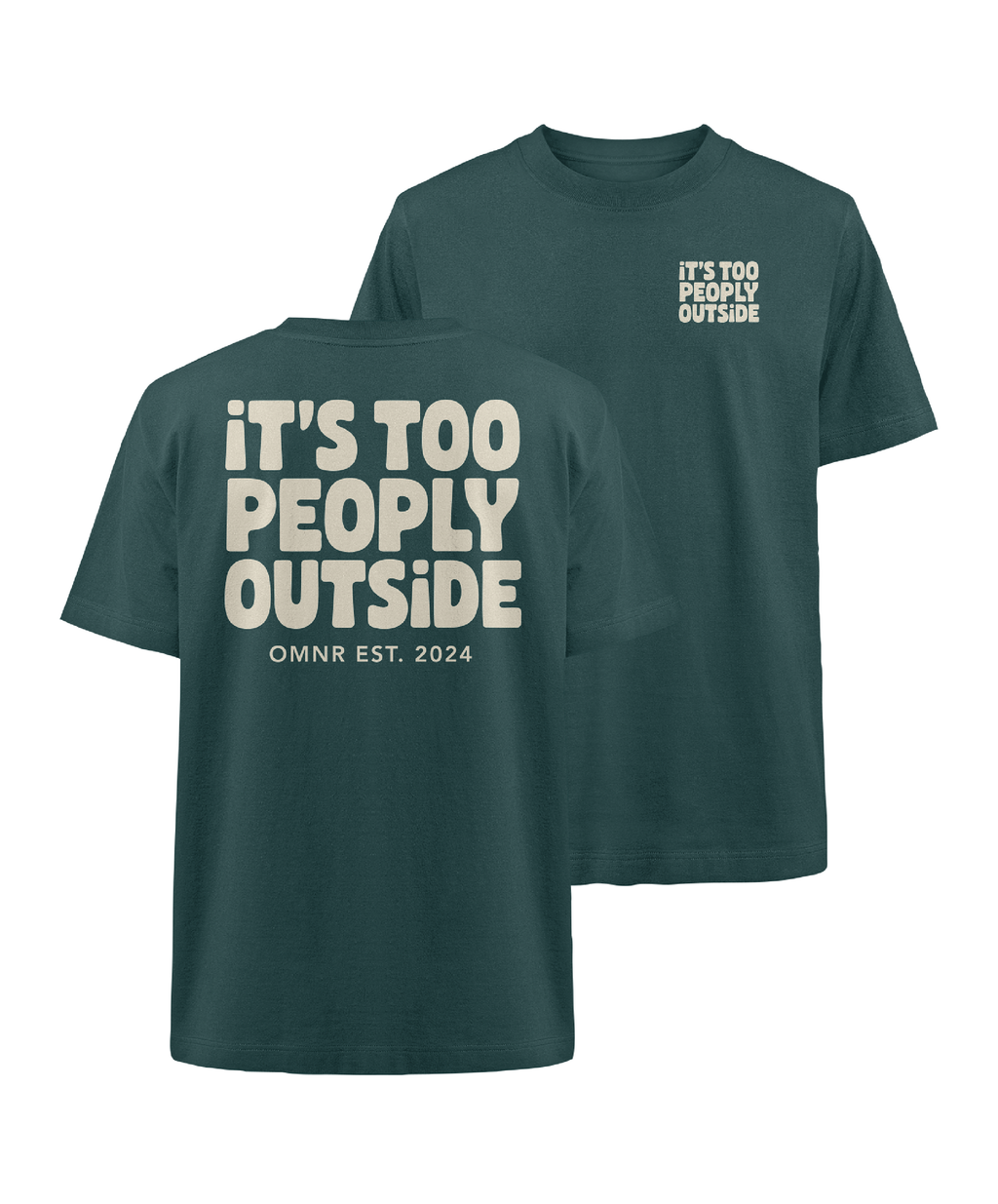 It's too peoply outside - Oversized T-Shirt