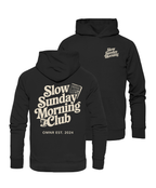 Slow Sunday Morning Club - Hoodie