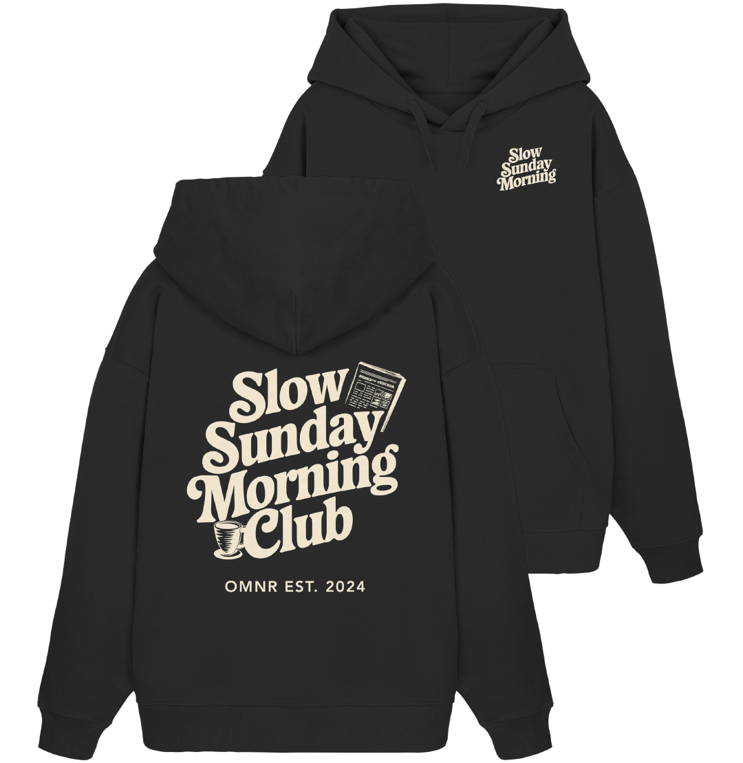 Slow Sunday Morning - Oversize Hoodie