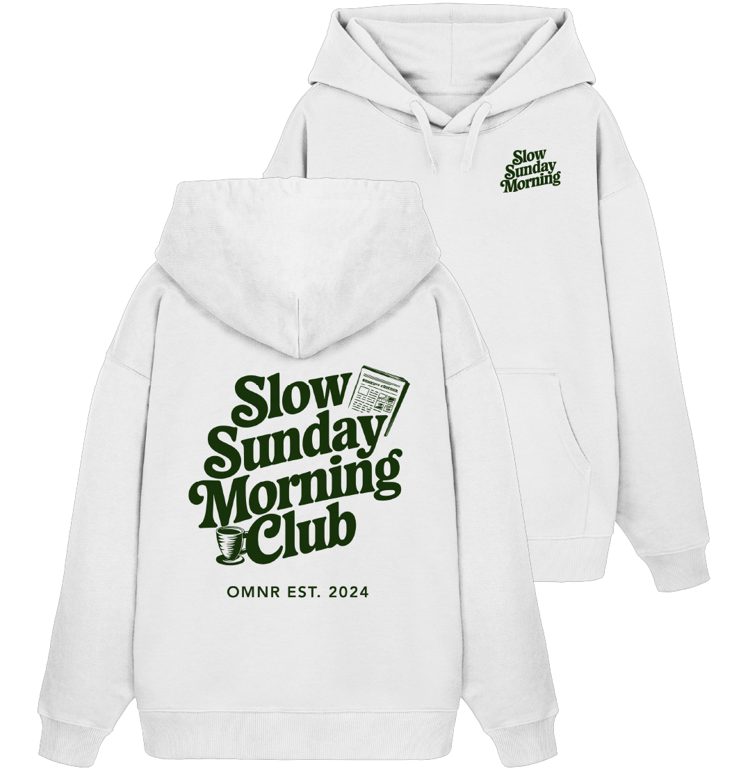 Slow Sunday Morning - Oversize Hoodie